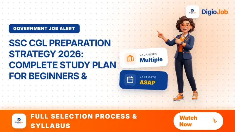 SSC CGL Preparation Strategy 2026: Complete Study Plan for Beginners & Working Professionals